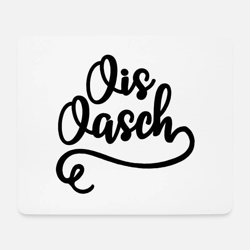 Ois Oasch Mundart Humor Dialekt - Mousepad (Querformat) - Weiß
