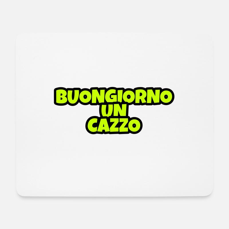 Buongiorno un cazzo - Mousepad (Querformat) - Weiß