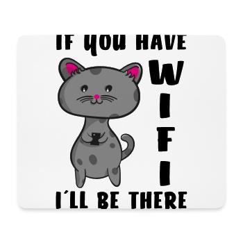 Cat needs WiFi - Mouse Pad (horizontal) - white - Front