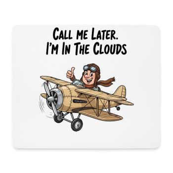 Pilot im Höhenflug: Ruf mich später an! - Mousepad (Querformat) - Weiß - Vorne