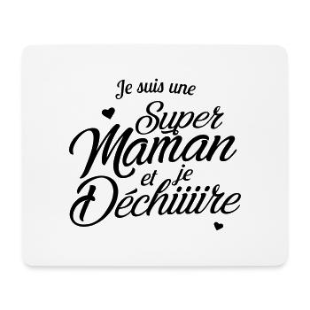 Je suis une super maman et je déchire - Tapis de souris (format paysage) - blanc - Devant
