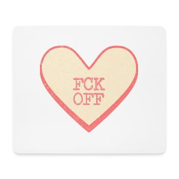 Fck off Fun Saying Sugar Heart Heart - Mouse Pad (horizontal) - white - Front