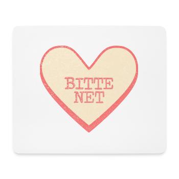 Zuckerherz Bitte net Lustige Sprüche Textherz - Mousepad (Querformat) - Weiß - Vorne
