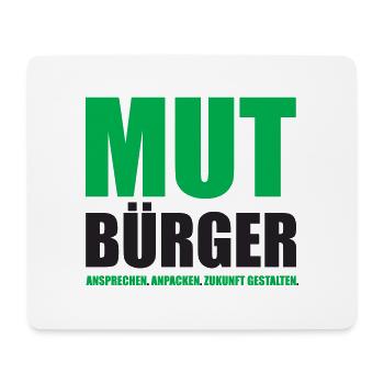 Mutbürger - Ansprechen Anpacken Zukunft Gestalten - Mousepad (Querformat) - Weiß - Vorne