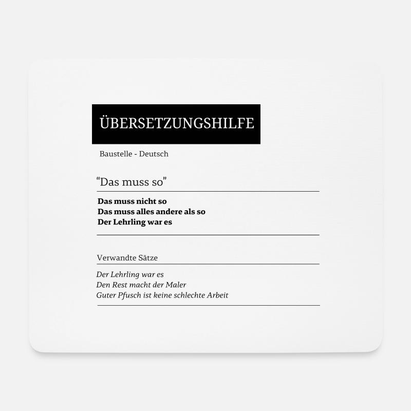 Übersetzung: Das muss so! - Mousepad (Querformat) - Weiß