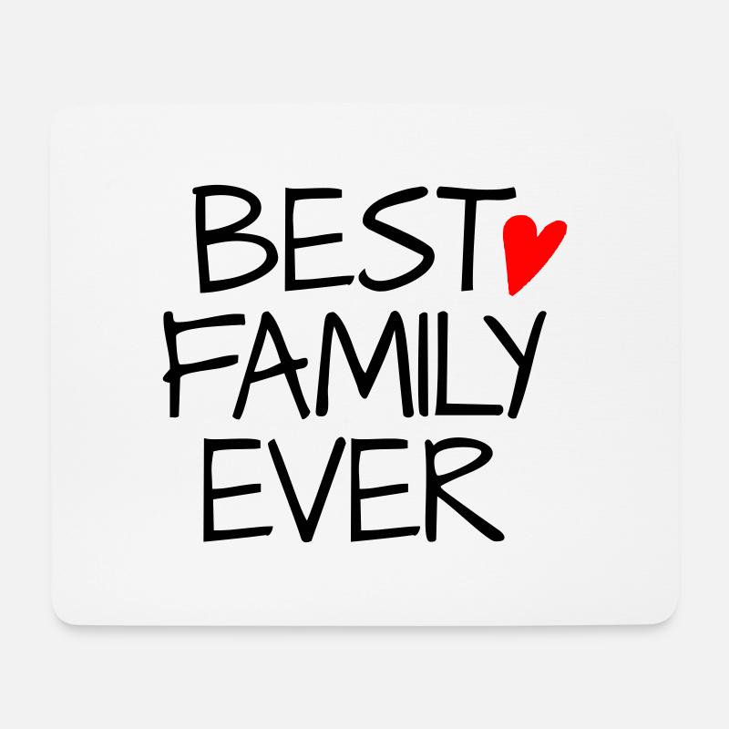 Best family ever - Mouse Pad (horizontal) - white