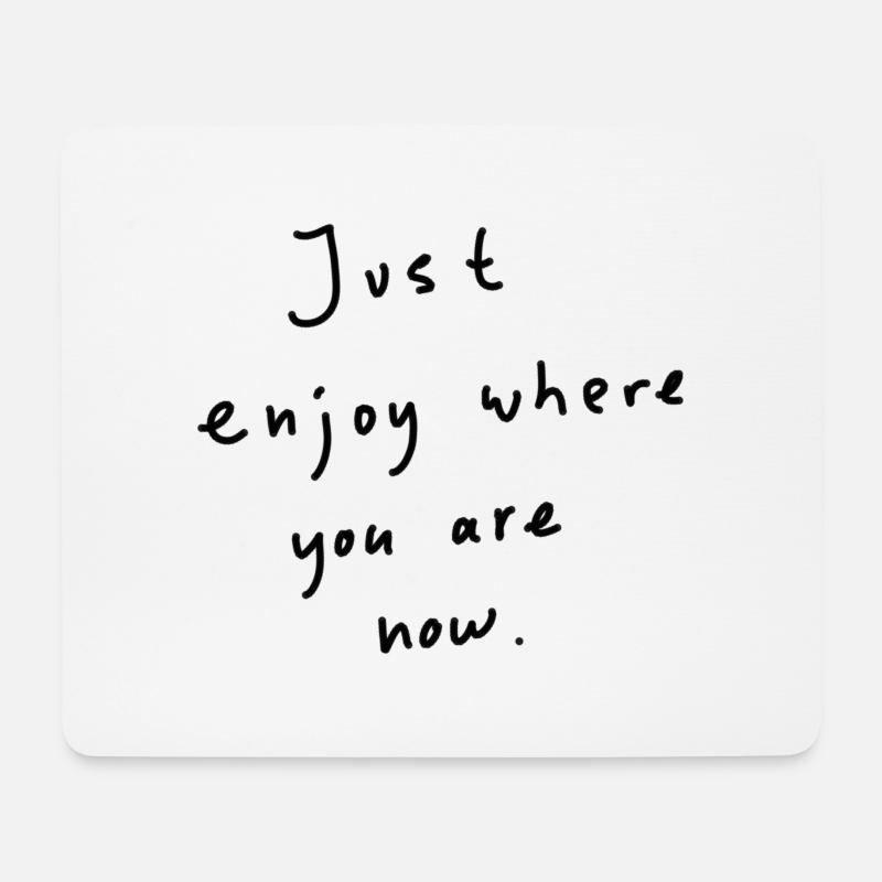 Just enjoy - Mouse Pad (horizontal) - white