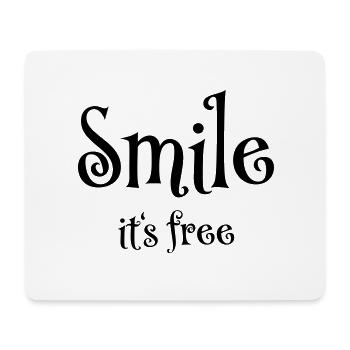 Smile. It's free - Mouse Pad (horizontal) - white - Front
