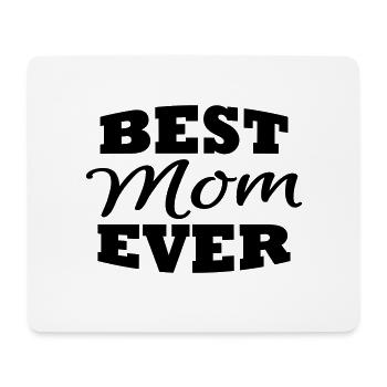 Best mom ever - Mouse Pad (horizontal) - white - Front