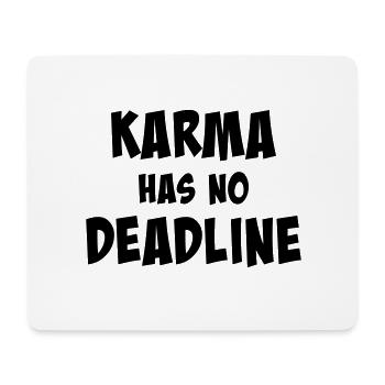 Karma has no deadline - Mousepad (Querformat) - Weiß - Vorne