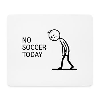 Kein Fußball Heute - Lustiges Trauriges Stickman  - Mousepad (Querformat) - Weiß - Vorne