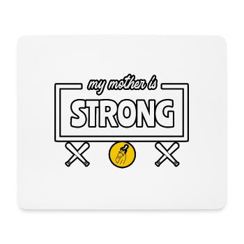 My mother is strong Mother Day - Mousepad (Querformat) - Weiß - Vorne