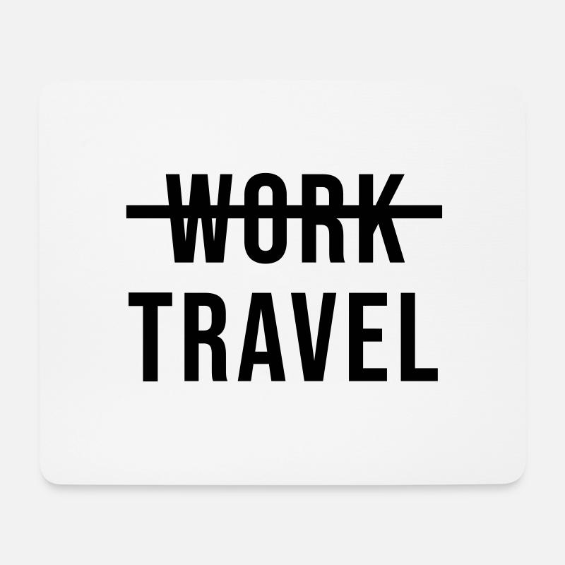Work Travel – Reise Arbeit Sabbatical Typografie - Mousepad (Querformat) - Weiß