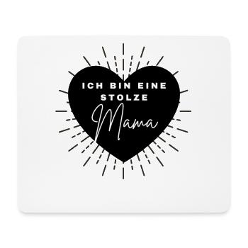 Ich bin eine stolze Mama - Mami Mutti Muttertag - Mousepad (Querformat) - Weiß - Vorne