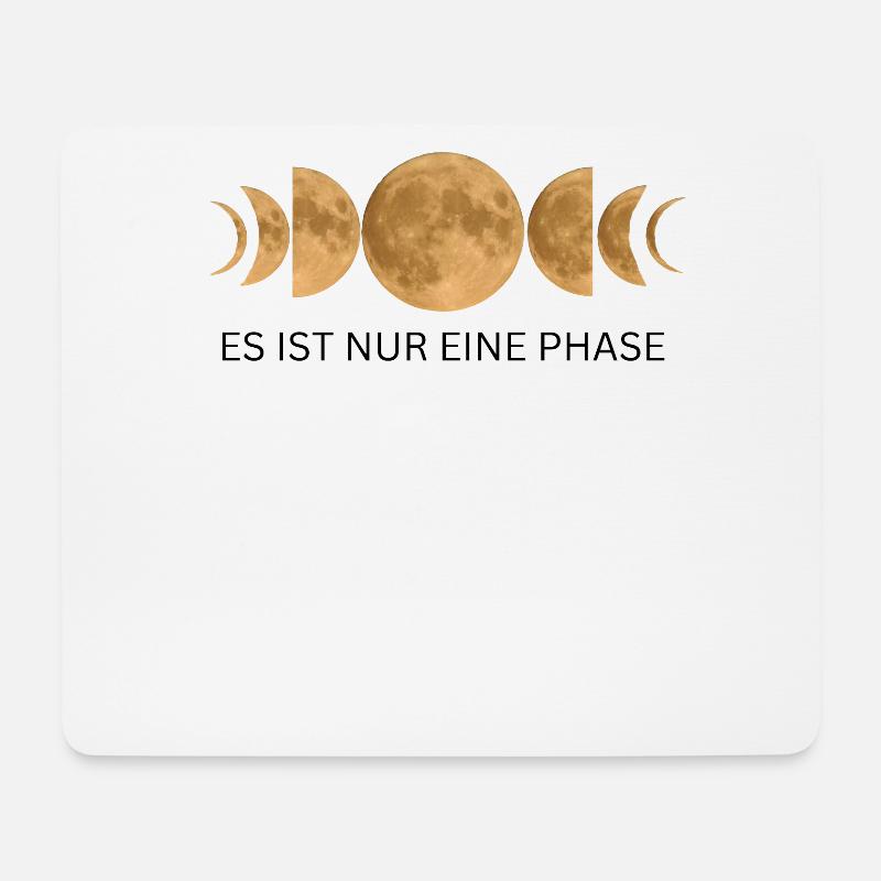Es ist nur eine Phase - Mond Mondphasen Design - Mousepad (Querformat) - Weiß