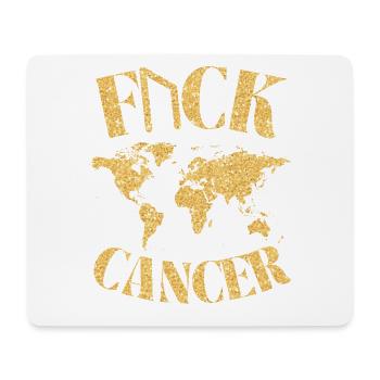 F... CK CANCER - HOPE, LOVE & FIGHT - Mouse Pad (horizontal) - white - Front