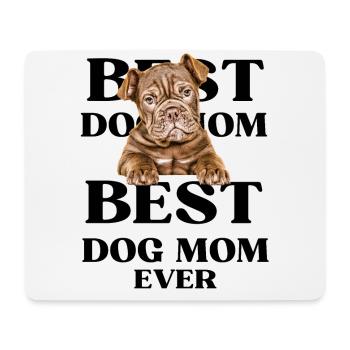 BEST DOG MOM EVER I Dog Owner Gift - Mouse Pad (horizontal) - white - Front