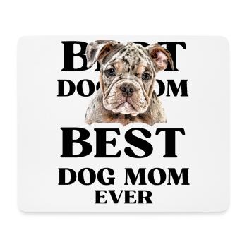 BEST DOG MOM EVER I Dog Owner Gift - Mouse Pad (horizontal) - white - Front