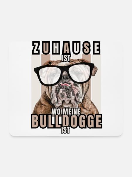 ZUHAUSE IST WO MEINE BULLDOGGE IST Hund HUNDE - Mousepad (Querformat) - Weiß