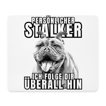 PERSÖNLICHER STALKER BULLDOGGE Hund HUNDE - Mousepad (Querformat) - Weiß - Vorne
