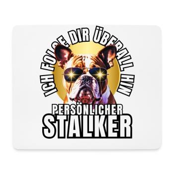 PERSÖNLICHER STALKER BULLDOGGE Hund HUNDE - Mousepad (Querformat) - Weiß - Vorne
