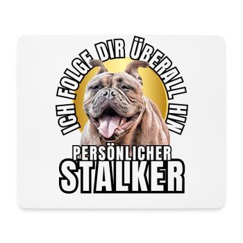 PERSÖNLICHER STALKER BULLDOGGE Hund HUNDE - Mousepad (Querformat) - Weiß - Vorne