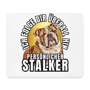 PERSÖNLICHER STALKER BULLDOGGE Hund HUNDE - Mousepad (Querformat) - Weiß - Vorne