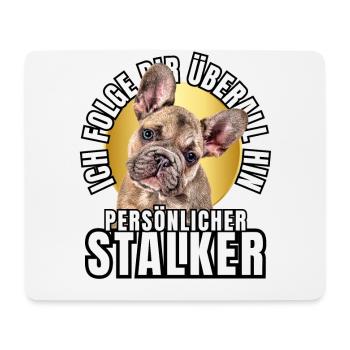 PERSÖNLICHER STALKER BULLDOGGE Hund HUNDE - Mousepad (Querformat) - Weiß - Vorne