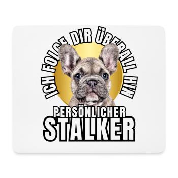PERSÖNLICHER STALKER BULLDOGGE Hund HUNDE - Mousepad (Querformat) - Weiß - Vorne