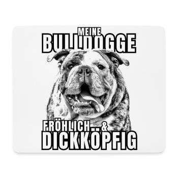 Meine BULLDOGGE fröhlich & dickköpfig Hund HUNDE - Mousepad (Querformat) - Weiß - Vorne