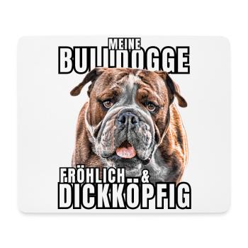 My BULLDOG cheerful & stubborn dog DOGS - Mouse Pad (horizontal) - white - Front