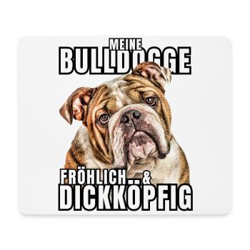My BULLDOG cheerful & stubborn dog DOGS - Mouse Pad (horizontal) - white - Front