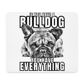 SI VOUS AVEZ UN BOULEDOGUE - Bulldog Dog CHIENS - Tapis de souris (format paysage) - blanc - Devant