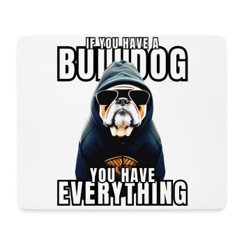 SI VOUS AVEZ UN BOULEDOGUE - Bulldog Dog CHIENS - Tapis de souris (format paysage) - blanc - Devant