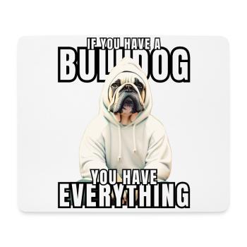 SI VOUS AVEZ UN BOULEDOGUE - Bulldog Dog CHIENS - Tapis de souris (format paysage) - blanc - Devant
