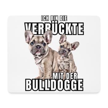 Je suis le FOU avec le chien bouledogue CHIENS - Tapis de souris (format paysage) - blanc - Devant