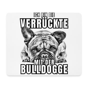 Je suis le FOU avec le chien bouledogue CHIENS - Tapis de souris (format paysage) - blanc - Devant