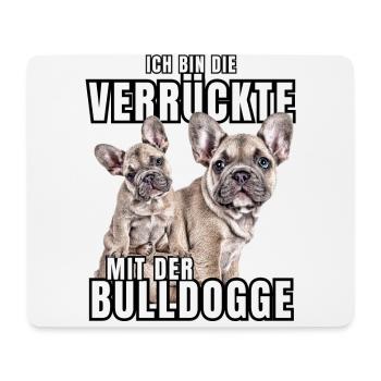 Je suis le FOU avec le chien bouledogue CHIENS - Tapis de souris (format paysage) - blanc - Devant