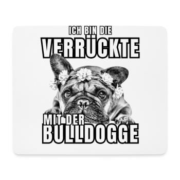 Je suis le FOU avec le chien bouledogue CHIENS - Tapis de souris (format paysage) - blanc - Devant
