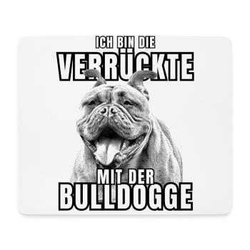 Je suis le FOU avec le chien bouledogue CHIENS - Tapis de souris (format paysage) - blanc - Devant