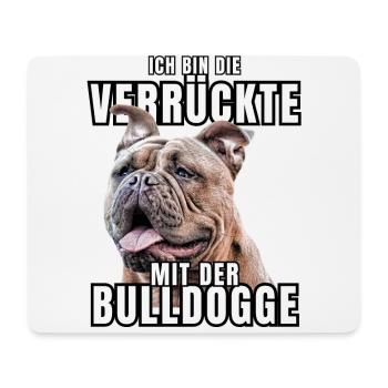 Je suis le FOU avec le chien bouledogue CHIENS - Tapis de souris (format paysage) - blanc - Devant