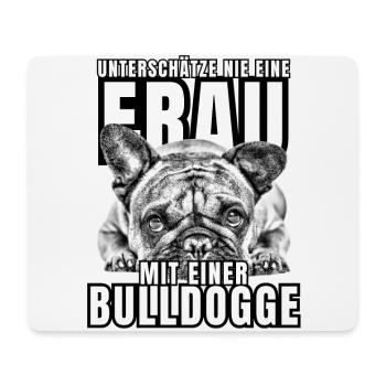 NEVER UNDERESTIMATE A WOMAN with Bulldog Dog DOG - Mouse Pad (horizontal) - white - Front