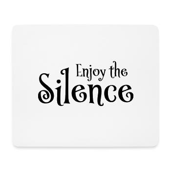 Enjoy the silence - Mouse Pad (horizontal) - white - Front