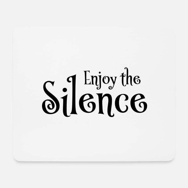 Enjoy the silence - Mousepad (Querformat) - Weiß