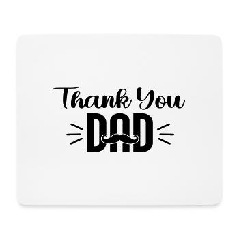 Thank You Dad Thank you Dear Father's Day - Mouse Pad (horizontal) - white - Front