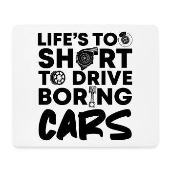 Life's Too Short To Drive Boring Cars Car Mechanic - Mouse Pad (horizontal) - white - Front
