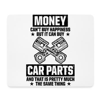 Money Can't Buy Happniess But It Can Buy Car Parts - Mouse Pad (horizontal) - white - Front