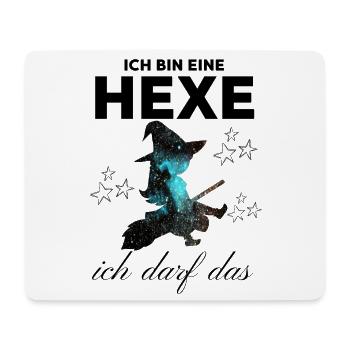 Ich bin eine HEXE ich darf das - Mousepad (Querformat) - Weiß - Vorne