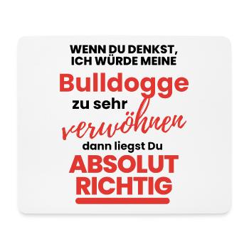 Bulldogge verwöhnen BULLDOG Bulldoggen Hund Hunde - Mousepad (Querformat) - Weiß - Vorne
