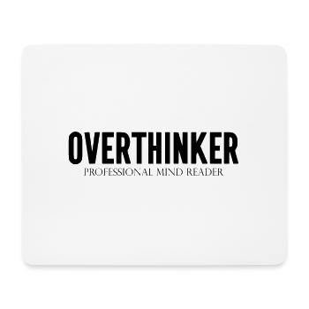 DZ00015 Overthinker Professioneller Gedankenleser - Mousepad (Querformat) - Weiß - Vorne